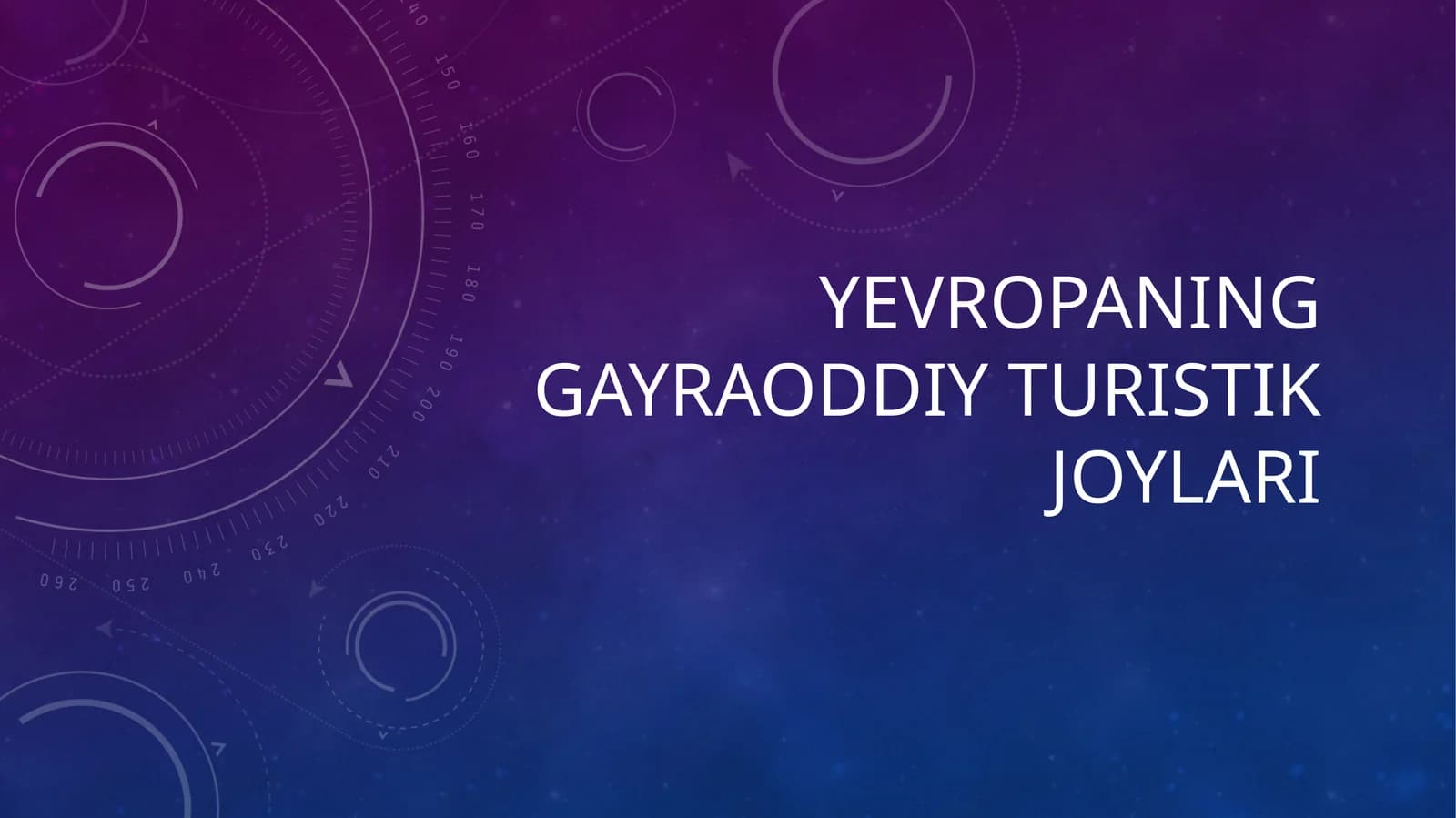 Yevropaning gayraoddiy turistik joylari