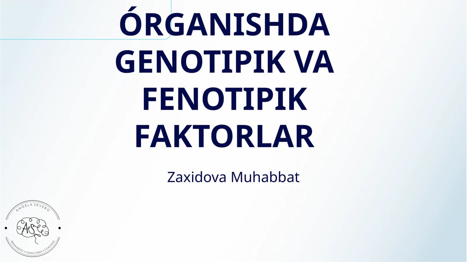 SHAXSNING ÓRGANISHDA GENOTIPIK VA FENOTIPIK FAKTORLAR