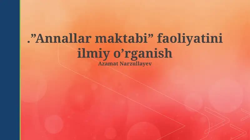 Annallar maktabi faoliyatini ilmiy o’rganish
