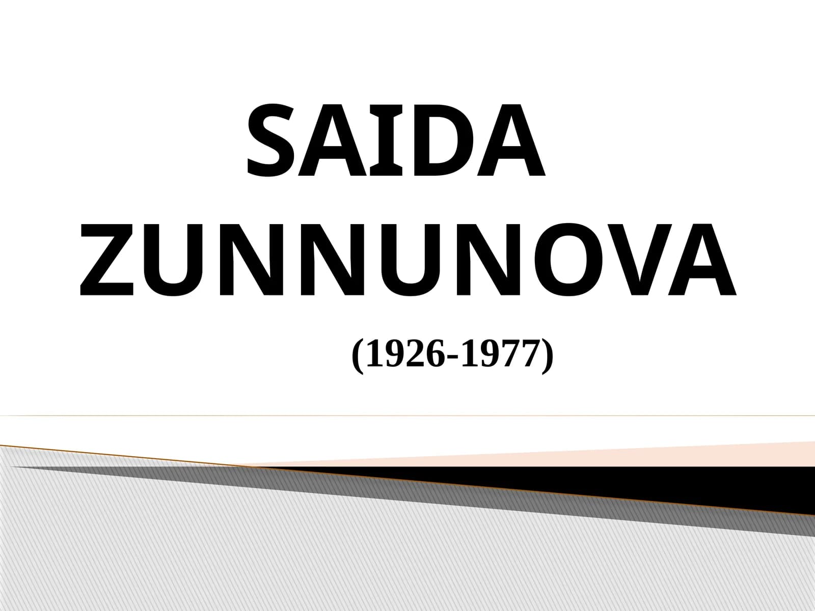SAIDAZUNNUNOVA