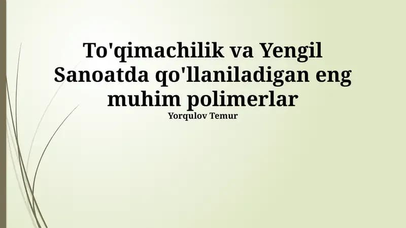 To'qimachilik va Yengil Sanoatda qo'llaniladigan eng muhim polimerlar