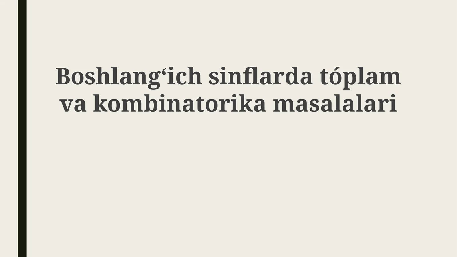 Boshlangʻich sinflarda to'plam va kombinatorik masalalari
