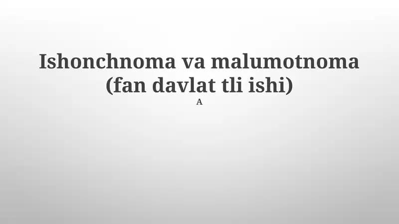 Ishonchnoma va malumotnoma (fan davlat tli ishi)