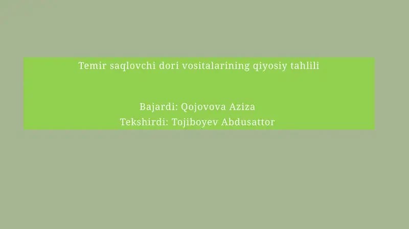Temirsaqlovchidori vositalarining qiyosiy tahlili