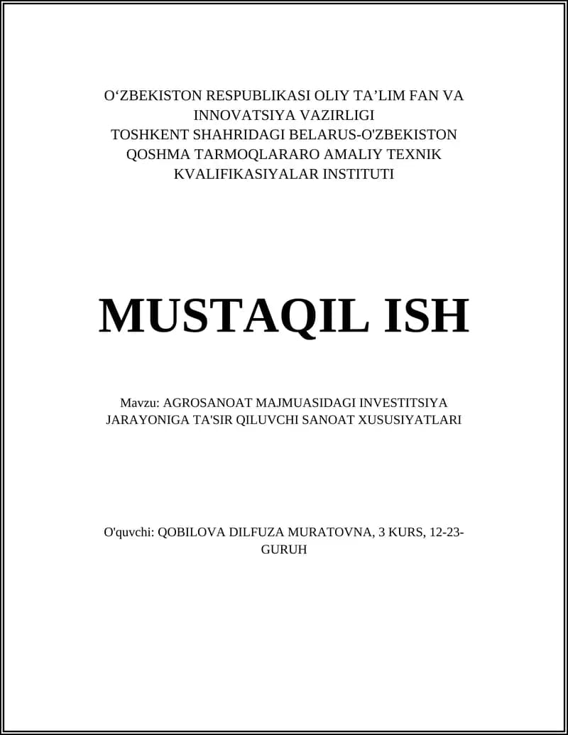 AGROSANOAT MAJMUASIDAGI INVESTITSIYA JARAYONIGA TA'SIR QILUVCHI SANOAT XUSUSIYATLARI