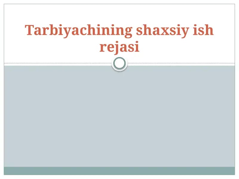 Tarbiyachining shaxsiy ish rejasi