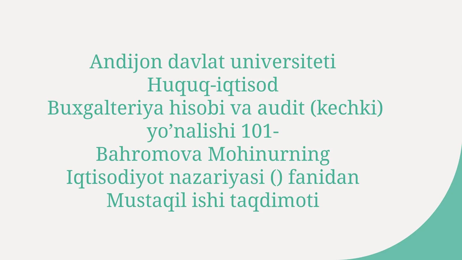 Iqtisodiyot nazariyasi () fanidanMustaqil ishi taqdimoti