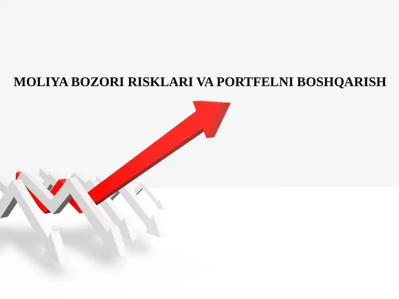 MOLIYA BOZORI RISKLARI VA PORTFELNI BOSHQARISH