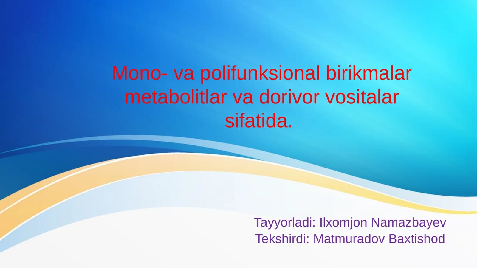 Mono- va polifunksional birikmalar metabolitlar va dorivor vositalar sifatida