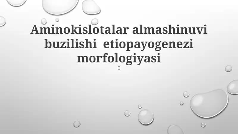 Aminokislotalar almashinuvi buzilishi etiopayogenezi morfologiyasi