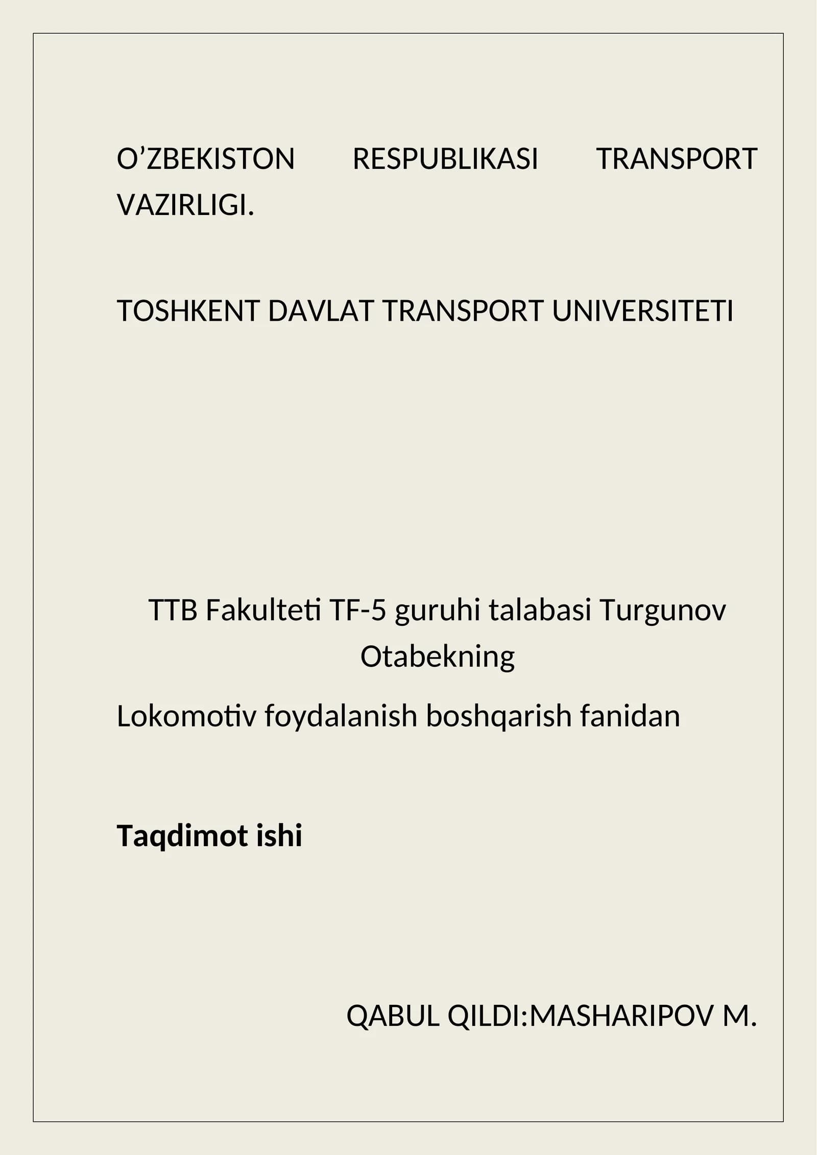 Lokomotiv foydalanish boshqarish fanidan Taqdimot ishi