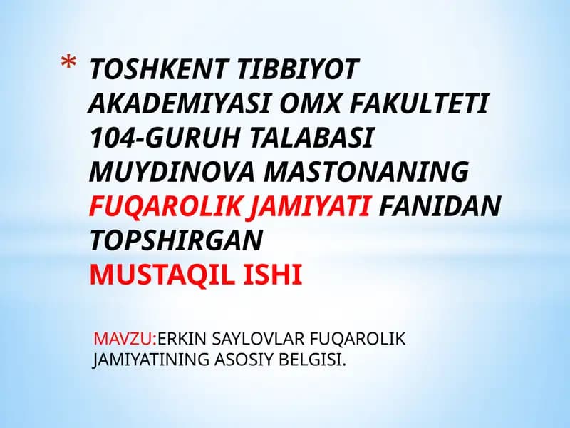 ERKIN SAYLOVLAR FUQAROLIK JAMIYATINING ASOSIY BELGISI