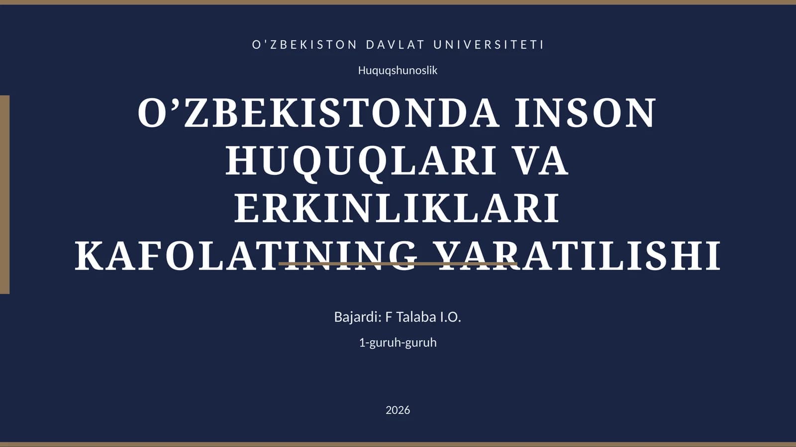 O’ZBEKISTONDA INSON HUQUQLARI VA ERKINLIKLARI KAFOLATINING YARATILISHI