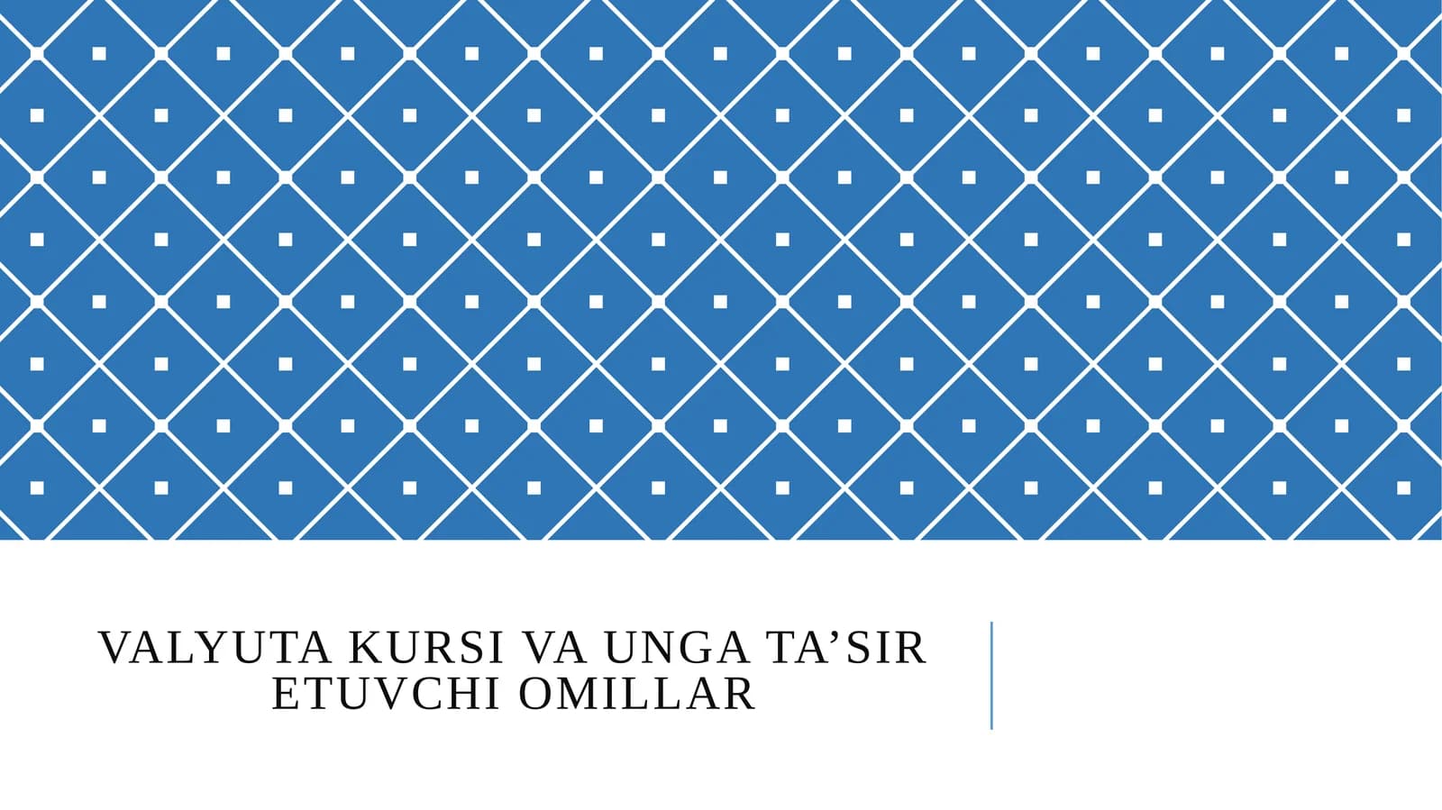 Valyuta kursi va unga ta’sir etuvchi omillar