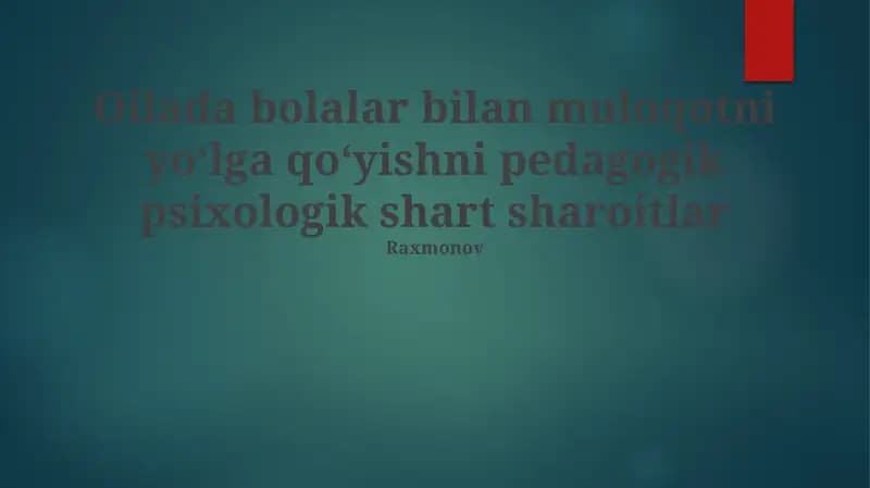 Oilada Bola Bilаn Muloqotni Yo'lga Qo'yishning Pedagogik Shartlari