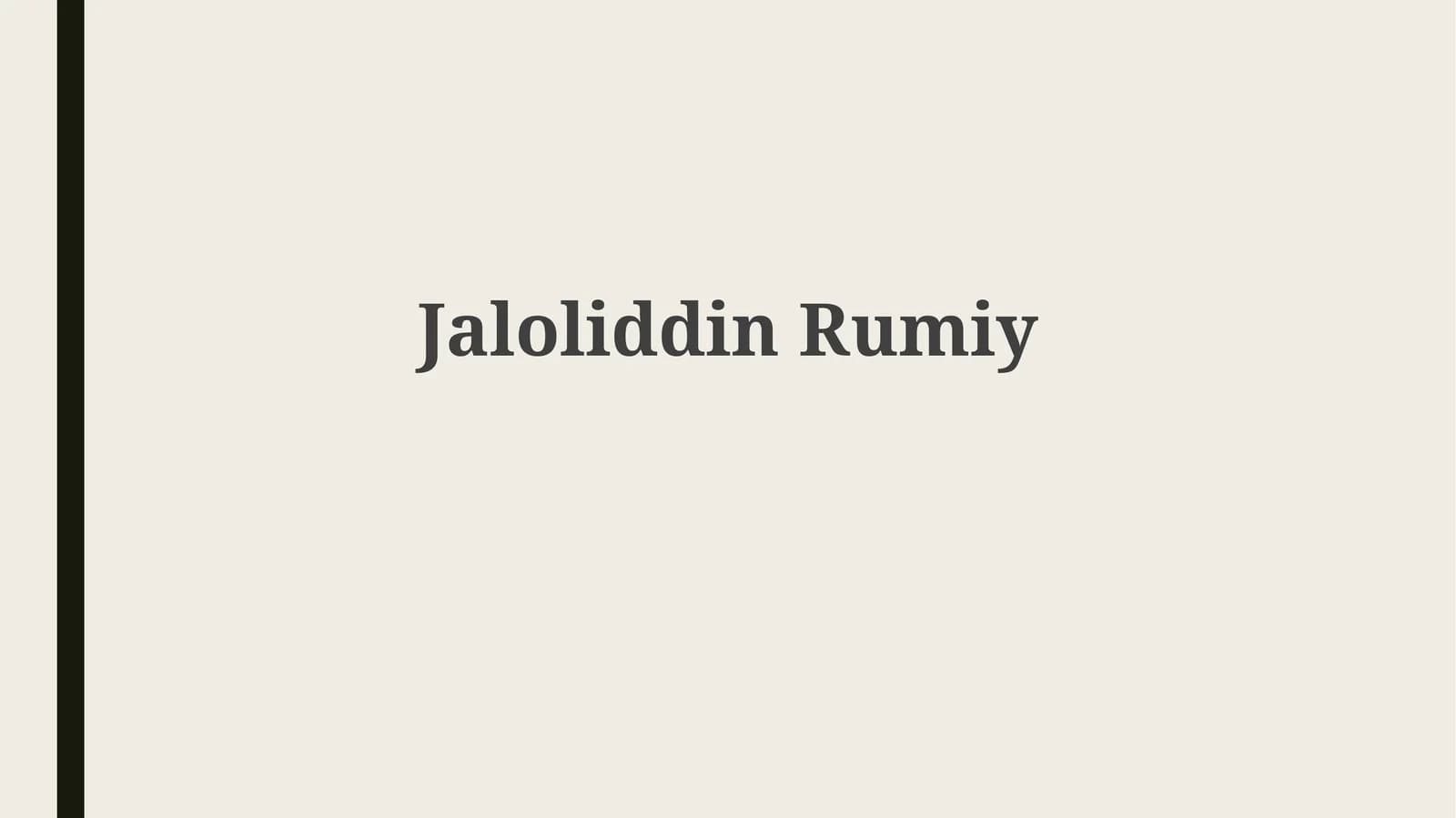 JaloliddinRumiy: Hayoti va Ta'limoti