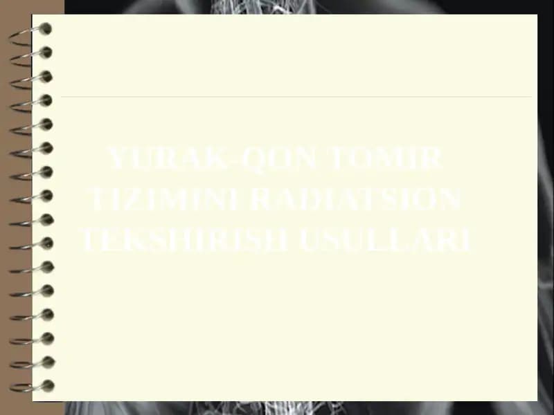 Yurak-qon tomir tizimini radiatsion tekshirish usullari