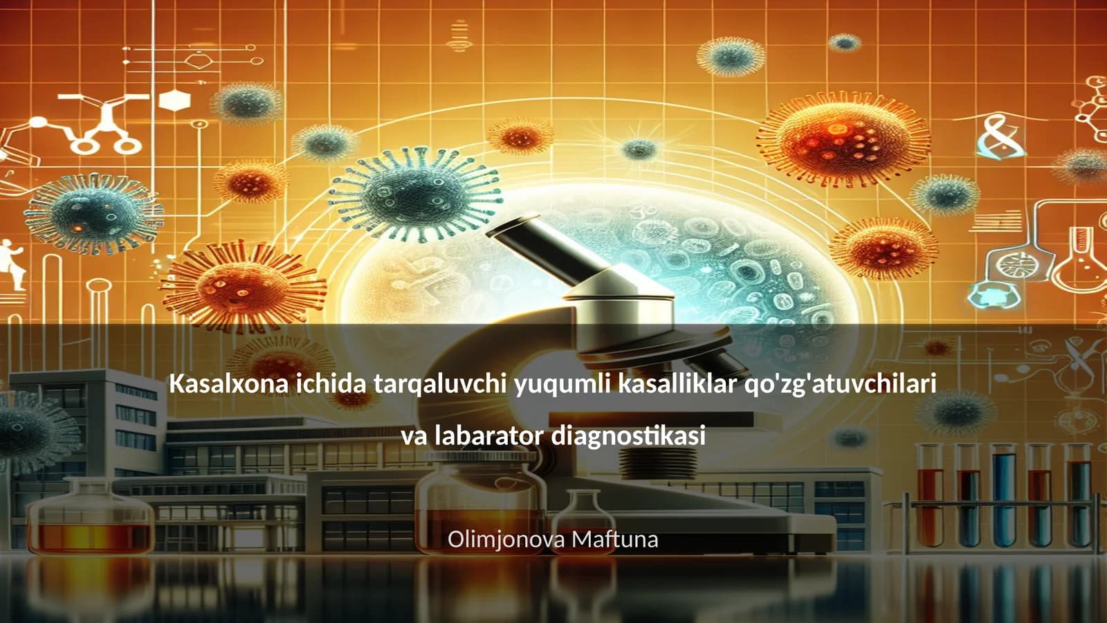 Kasalxona ichida tarqaluvchi yuqumli kasalliklar qo'zg'atuvchilari va labarator diagnostikasi
