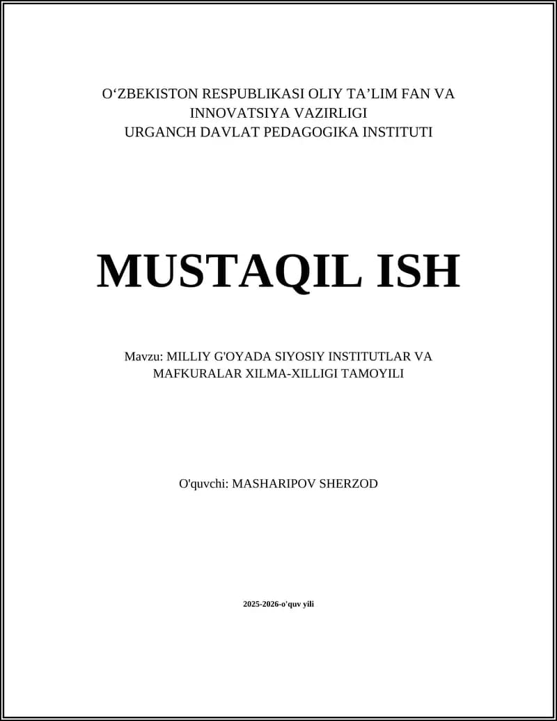 MILLIY G'OYADA SIYOSIY INSTITUTLAR VA MAFKURALAR XILMA-XILLIGI TAMOYILI