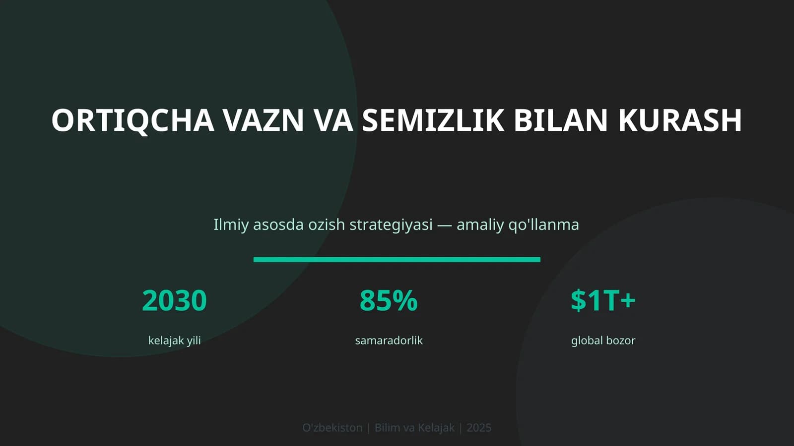 ORTIQCHA VAZN VA SEMIZLIK BILAN KURASH