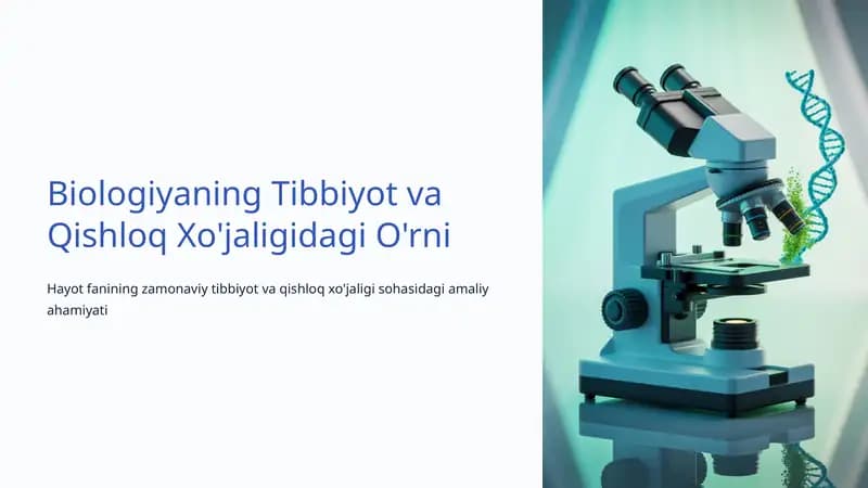 Biologiyaning Tibbiyot va Qishloq Xo'jaligidagi O'rni