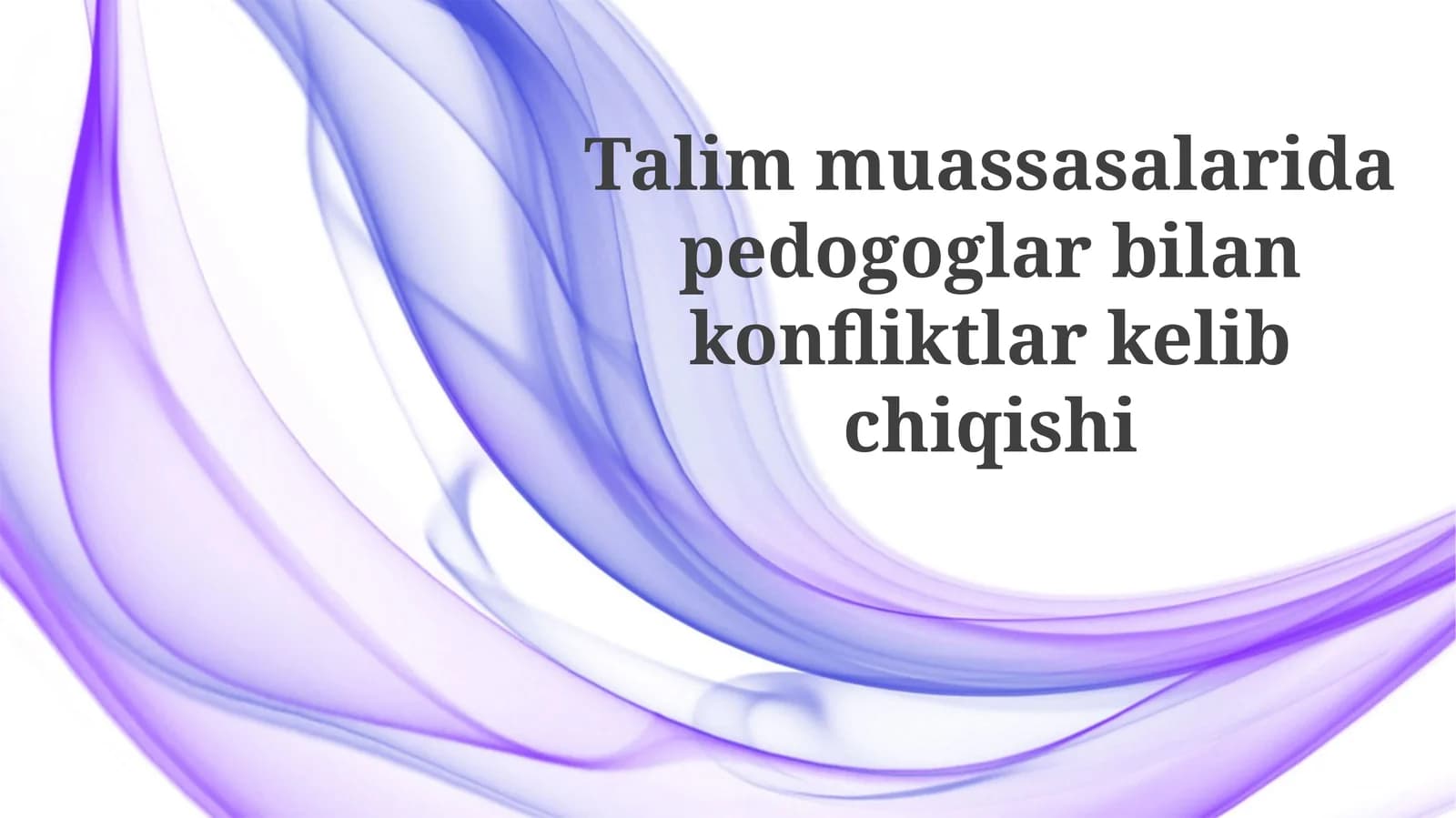 Kelishmovchiliklarning kelib chiqish sabablari va turlari