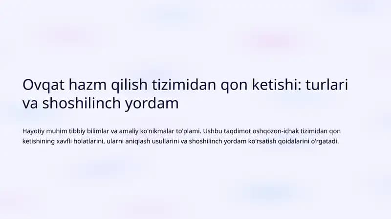 Ovqat hazm qilish tizimidan qon ketishi: turlari va shoshilinch yordam