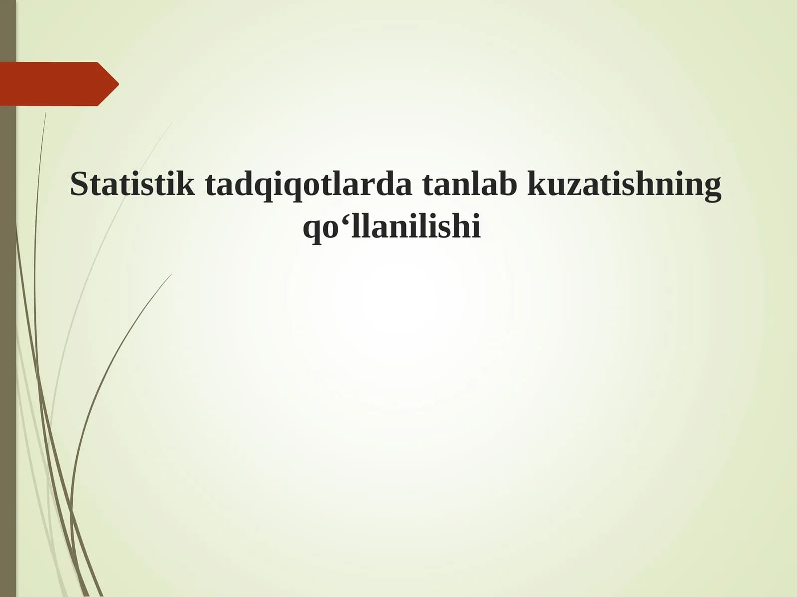 Statistik tadqiqotlarda tanlab kuzatishning qo‘llanilishi