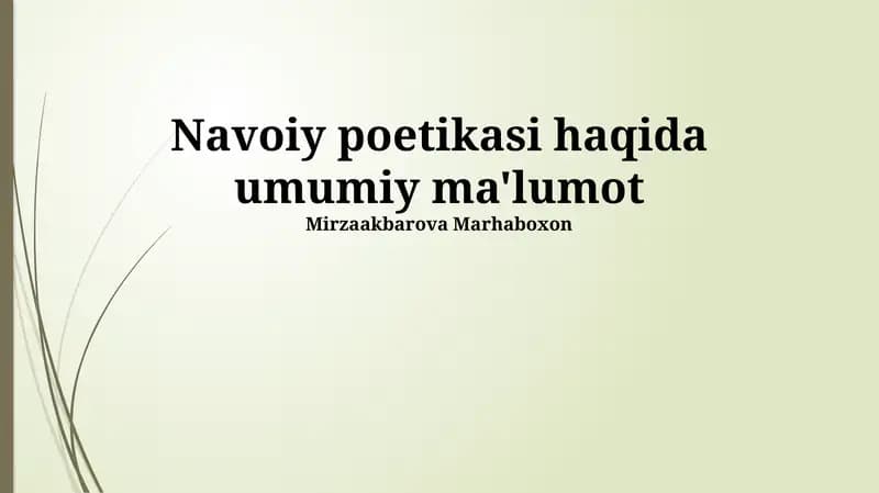 Navoiy poetikasi haqida umumiy ma'lumot