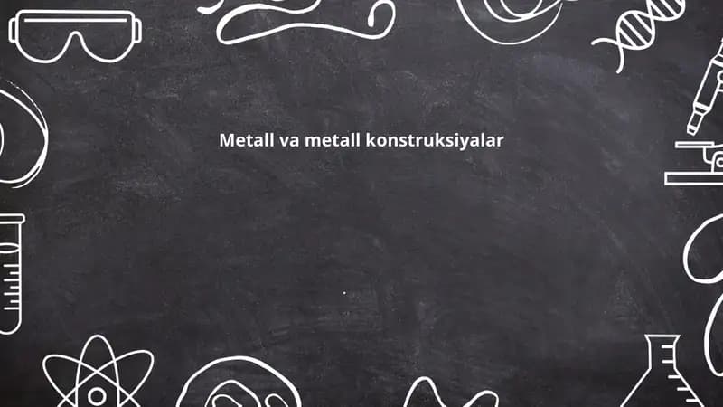 Metall va metall konstruksiyalar