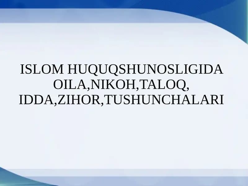 Oila, Nikoh, Taloq, Idda, Zihor Tushunchalari