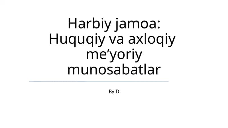 Harbiy jamoa: Huquqiy va axloqiy meʼyoriy munosabatlar