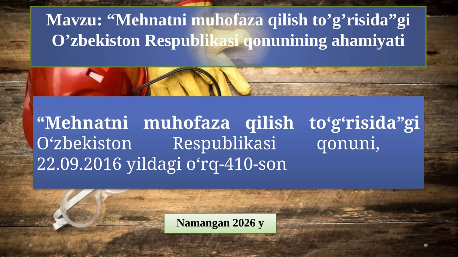 “Mehnatni muhofaza qilish to‘g‘risida”gi O‘zbekiston Respublikasi qonunining ahamiyati