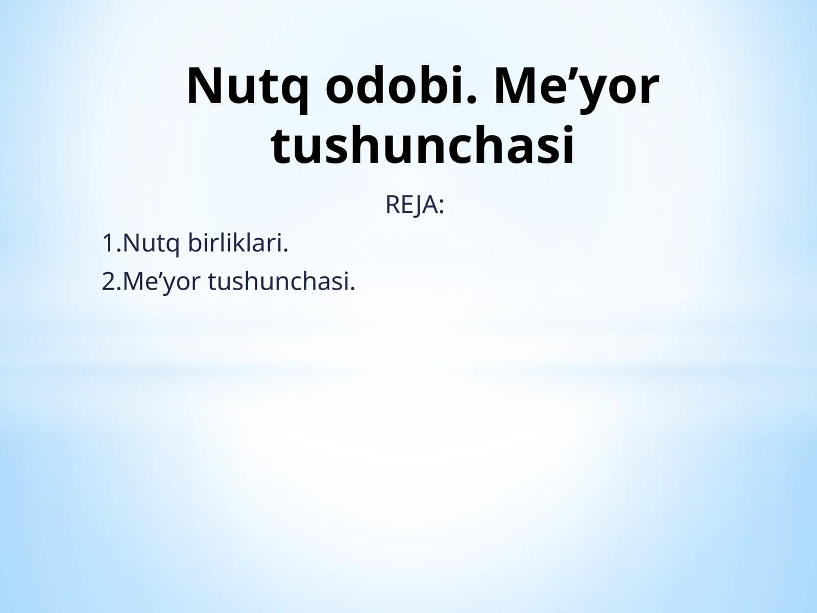 Nutq birliklari. Me’yor tushunchasi