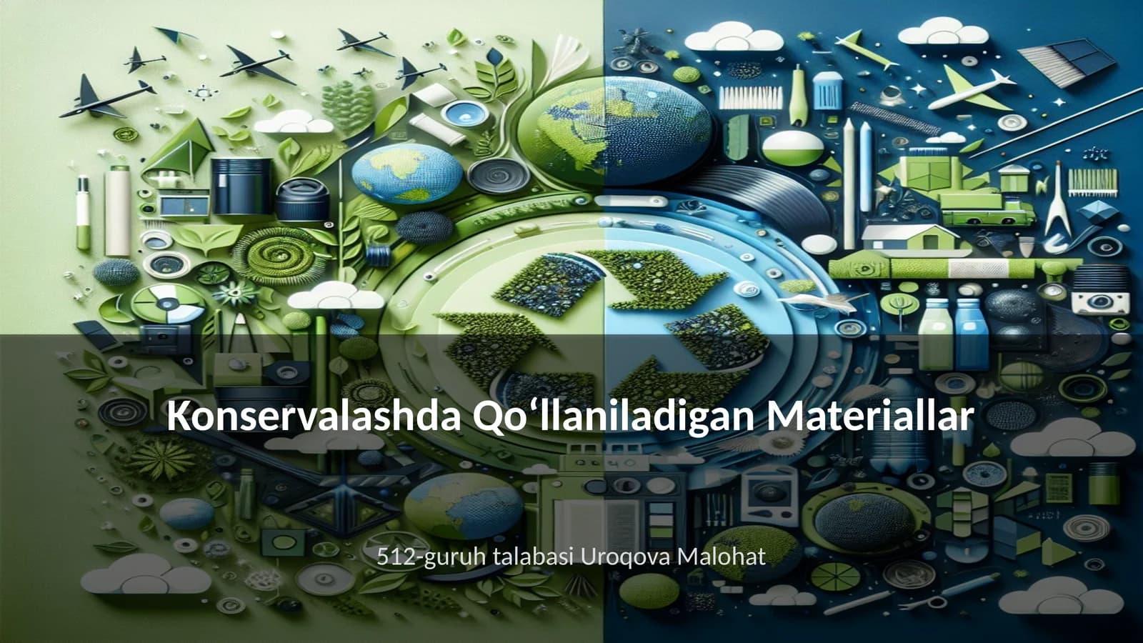 Konservalashda Qoʻllaniladigan Materiallar