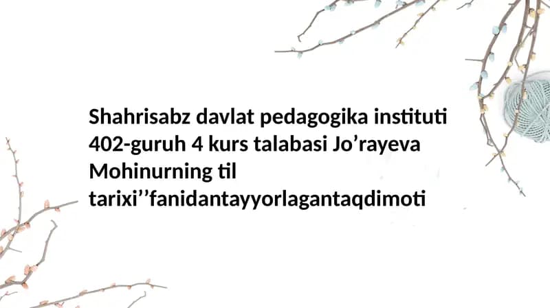 Mohinurning til tarixi fanidan tayyorlangan taqdimoti