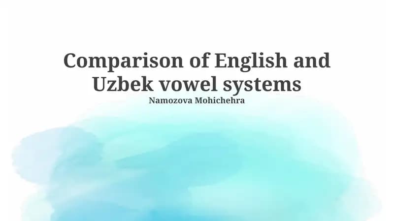 Comparison of English and Uzbek vowel systems