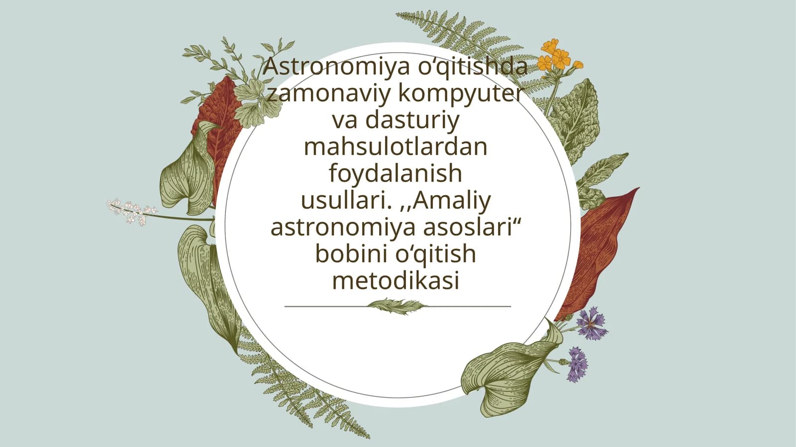 Amaliyastronomiya asoslari ‘‘bobi ni o‘qitish metodikasi’’