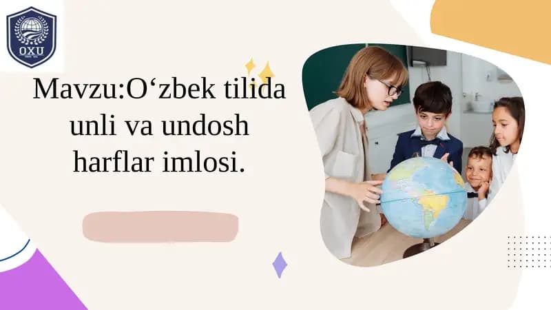 О‘zbektilida unli va undosh harflar imlosi