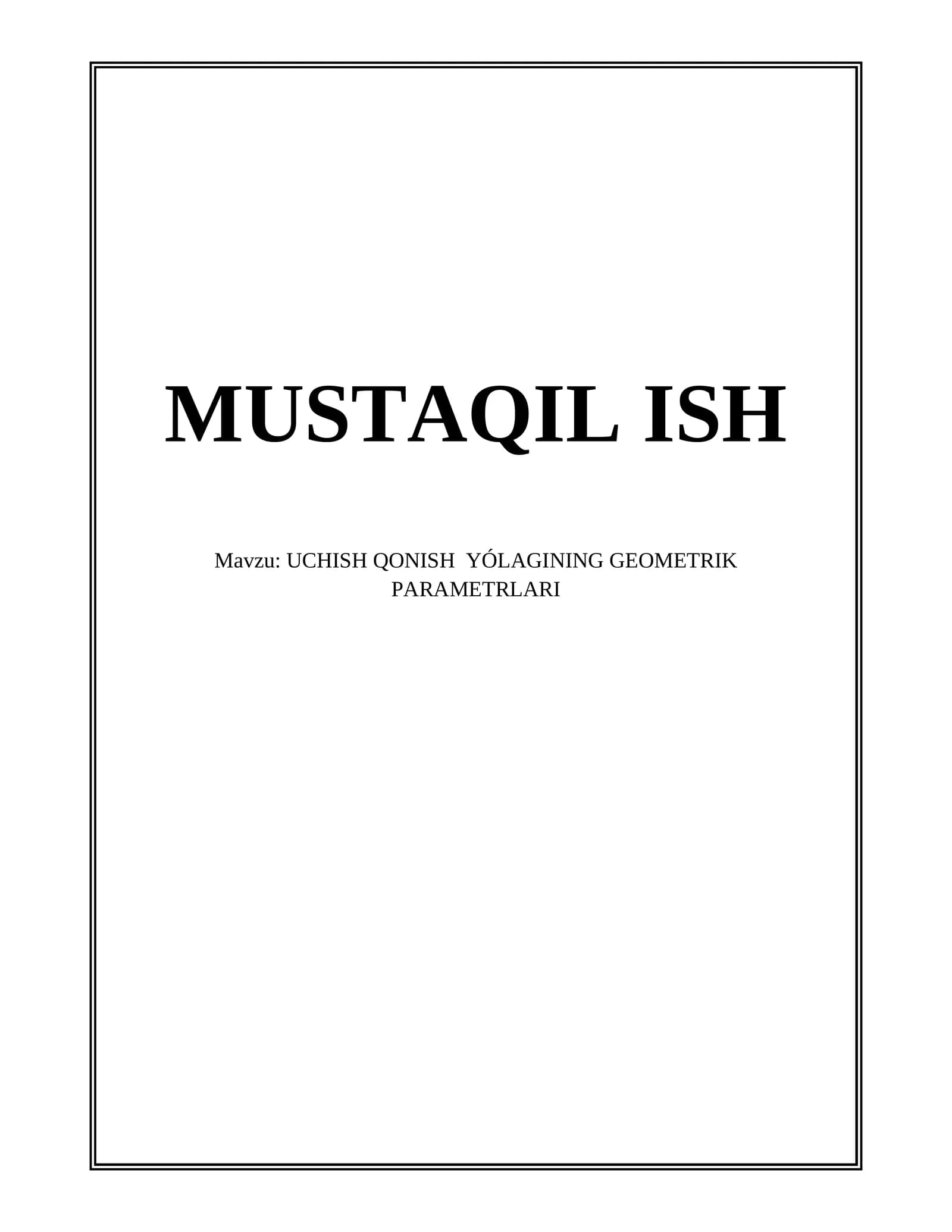 UCHISH QONISH YÓLAGINING GEOMETRIK PARAMETRLARI