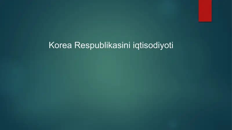 Janubiy Koreya iqtisodiyotining umumiy tavsifi