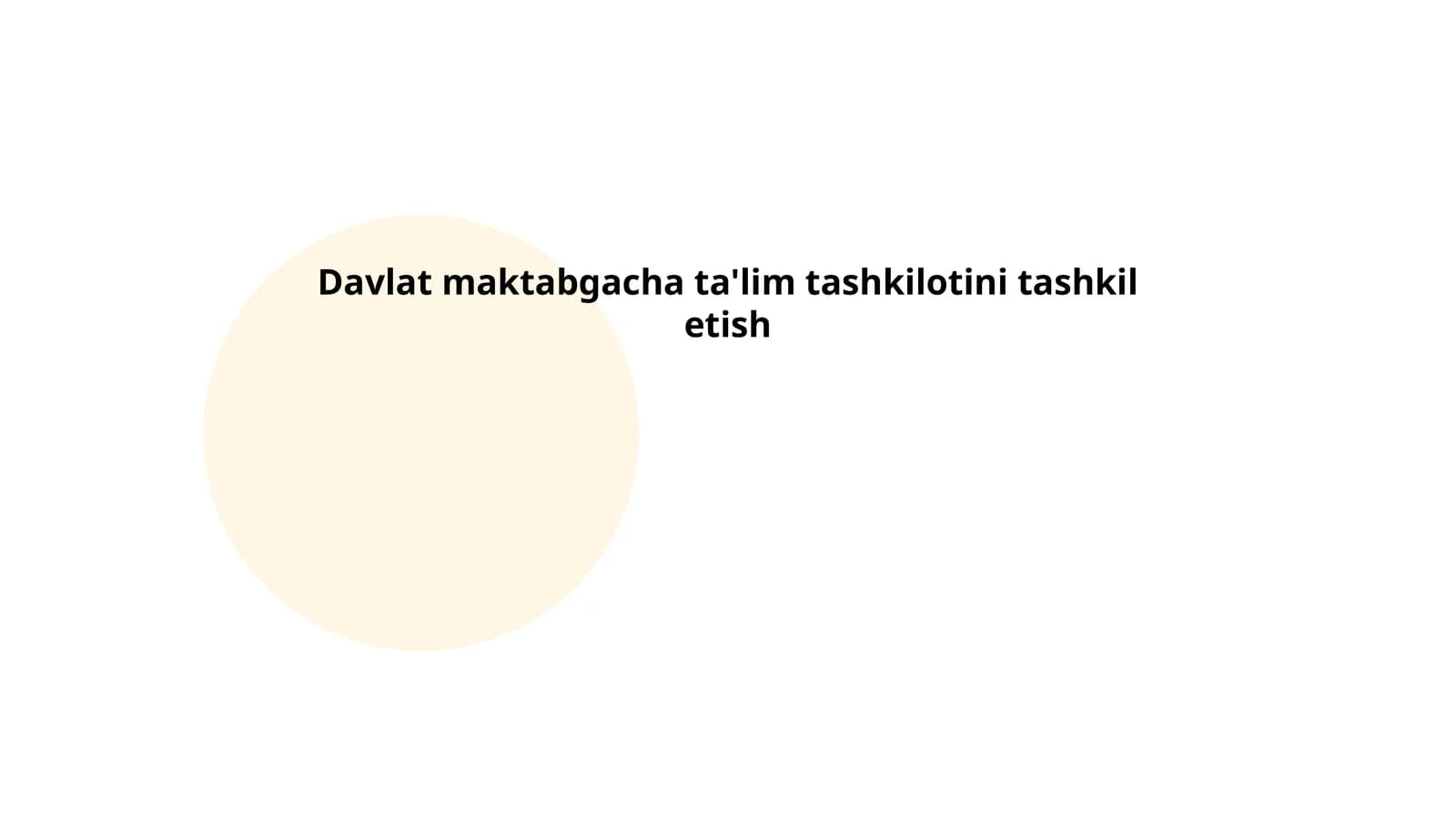 Davlat maktabgacha ta'lim tashkilotini tashkil etish