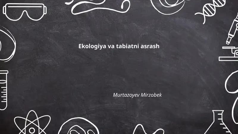 Ekologiya va tabiatni asrash