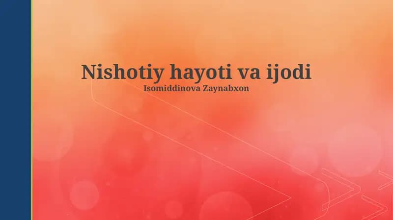 Nishotiy hayoti va ijodi