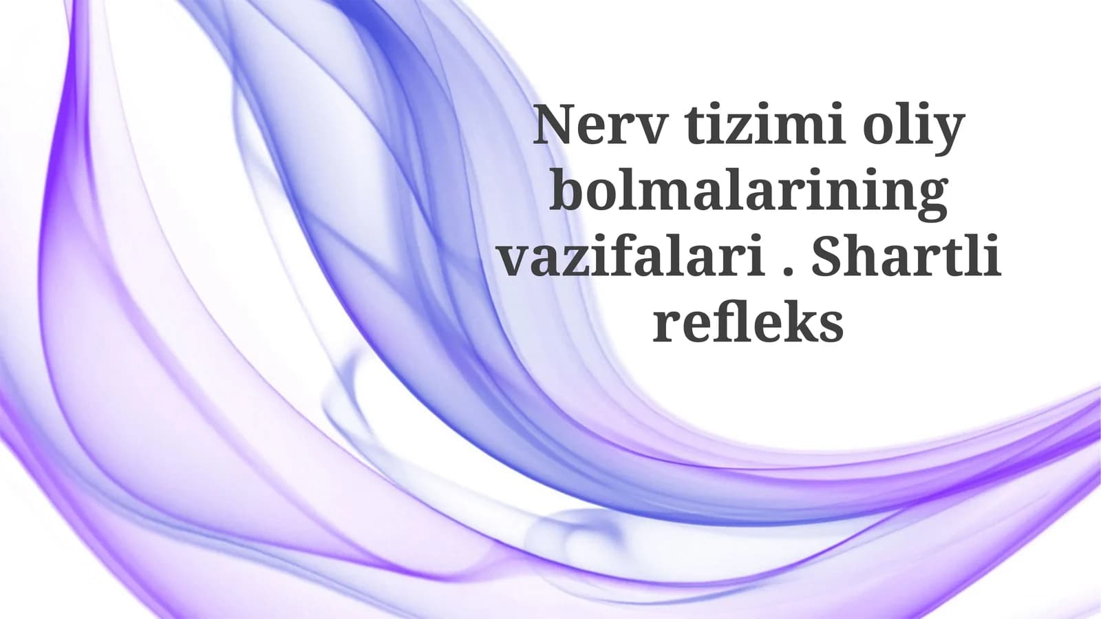 Oliy nerv faoliyatining tiplari
