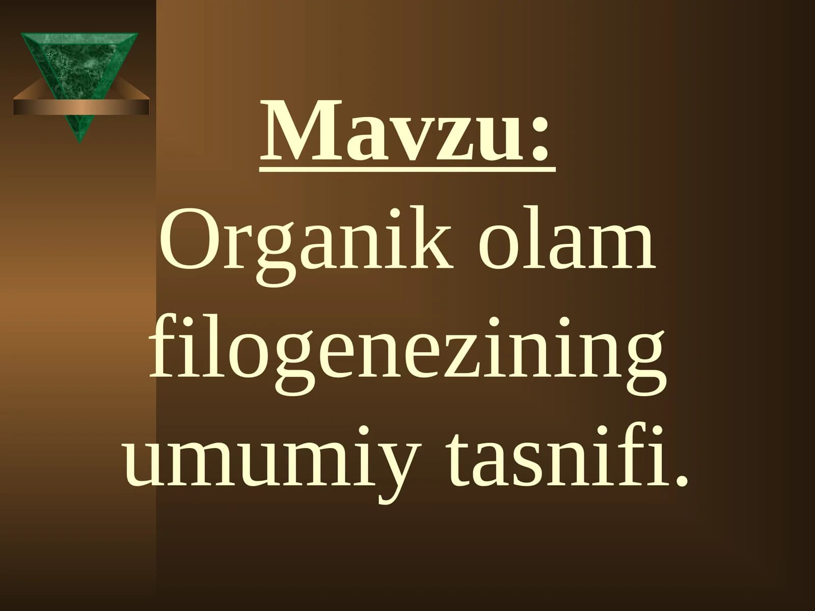 Organik olam filogenezining umumiy tasnifi