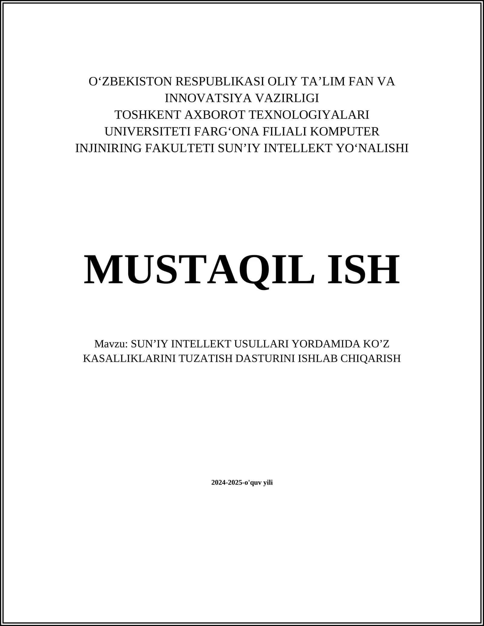 SUN’IY INTELLEKT USULLARI YORDAMIDA KO’Z KASALLIKLARINI TUZATISH DASTURINI ISHLAB CHIQARISH