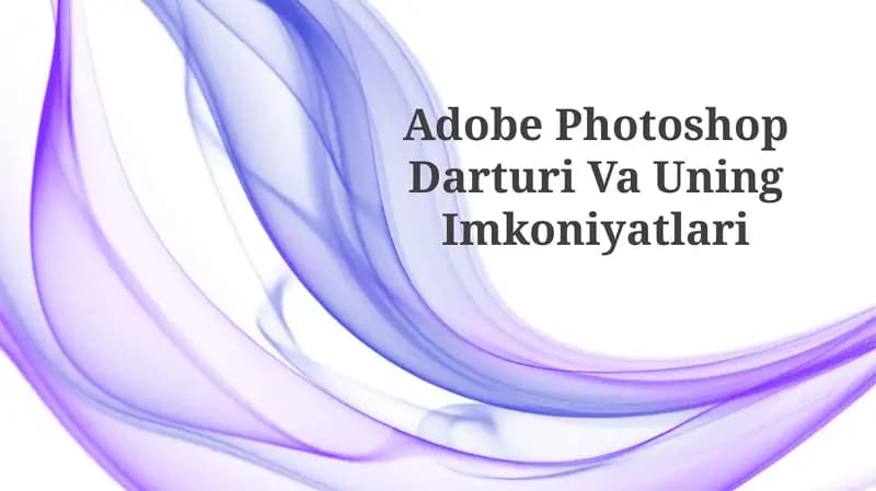 Adobe Photoshop Darturi VaUningImkoniyatlari