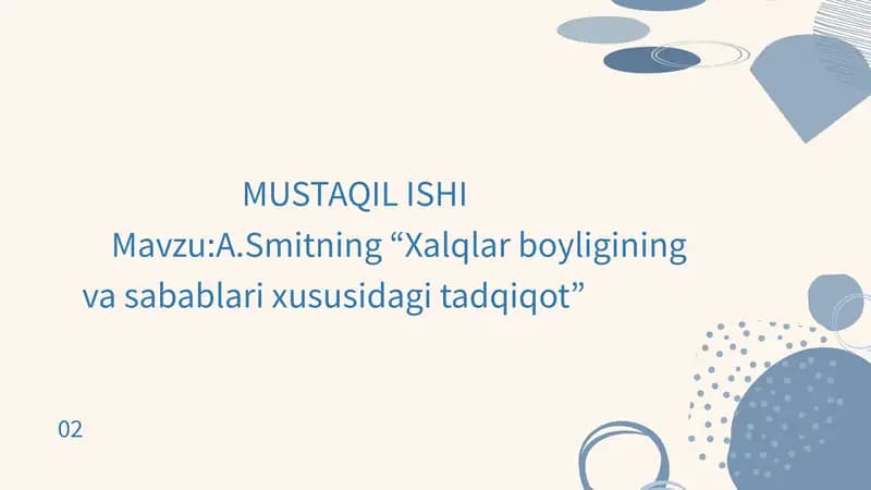 A.Smitning “Xalqlar boyligining va sabablari xususidagi tadqiqot”