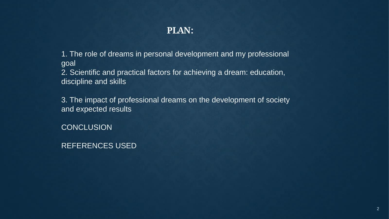 The role of dreams in personal development and my professional goal